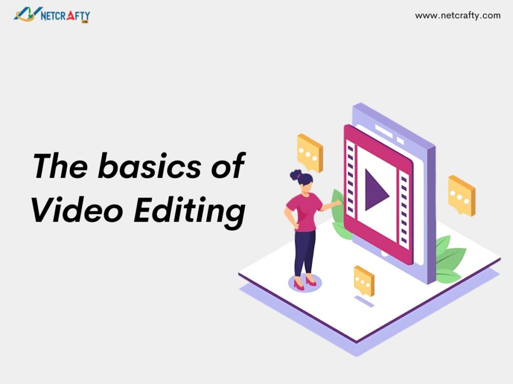 Basics of Video Editing