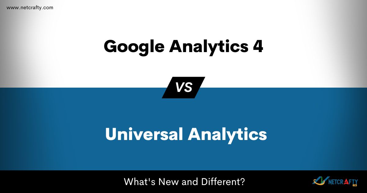 What is New In Google Analytics and Different Between GA4 and Universal Analytics?